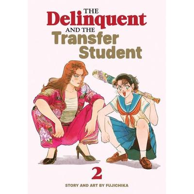 The Delinquent and the Transfer Student Vol. 2, Taschenbuch von Fujichika, Random House N.Y.