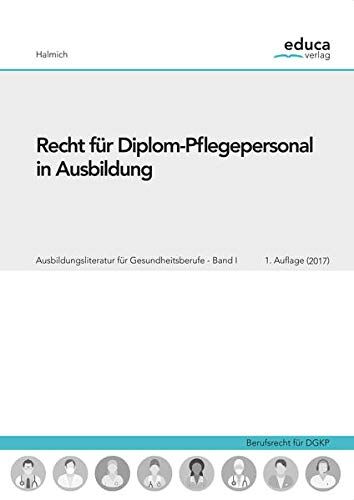 Michael Halmich - Recht für Diplom-Pflegepersonal in Ausbildung - Preis vom 13.10.2026 19:28:25 h