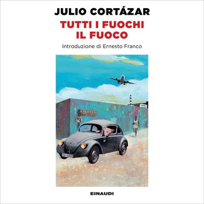Tutti i fuochi il fuoco - Julio Cortázar, Audio, 9788858494752