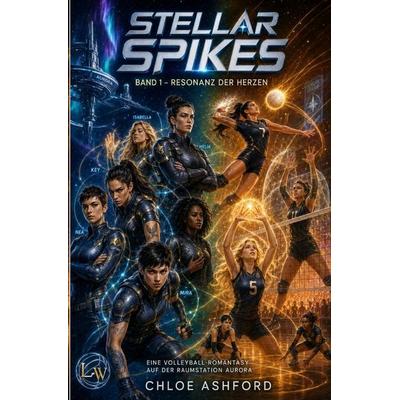 STELLAR PIKES / STELLAR PIKES - Band 1 - Resonanz der Herzen, Taschenbuch von Chloe Ashford, Epubli, 978-3-565-45710-6