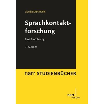 Sprachkontaktforschung, Taschenbuch von Claudia Maria Riehl, Narr Francke Attempto, 978-3-8233-6826-7
