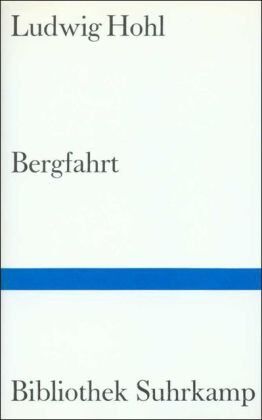 Ludwig Hohl - Bergfahrt - Preis vom 30.09.2026 09:01:18 h