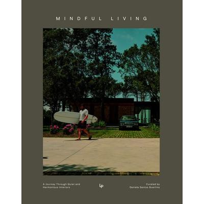Mindful Living, Gebundene Ausgabe von Daniela Santos, Loft, 978-84-9936-574-9