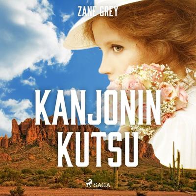Kanjonin kutsu - Zane Grey, Audio, 9788726784039