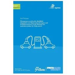 Übergang zu postfossiler Mobilität: Integration von Nutzeranforderungen und Verhaltensmustern in die, Fachbücher von Ralf Philipsen