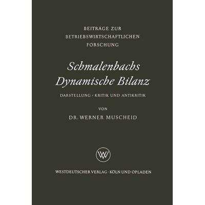 Schmalenbachs Dynamische Bilanz, Taschenbuch von Werner Muscheid, VS Verlag für Sozialwissenschaften, 978-3-663-03978-5