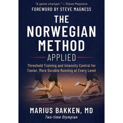 The Norwegian Method Applied, Taschenbuch von Marius Bakken, Peakline Publishing, 978-82-694-7110-6