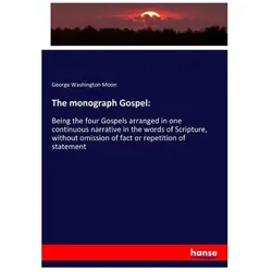 The monograph Gospel:, Fachbücher von George Washington Moon