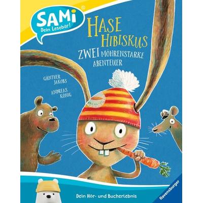 SAMi – dein Lesebär - Hase Hibiskus - Zwei möhrenstarke Abenteuer, Gebundene Ausgabe von Andreas König, Ravensburger Verlag GmbH, 978-3-473-46062-5