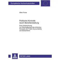 Politische Kontrolle durch Berichterstattung, Fachbücher von Silke Fricke