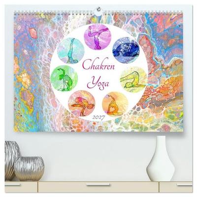 Chakren Yoga (hochwertiger Premium Wandkalender 2027 DIN A2 quer), Kunstdruck in Hochglanz