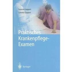 Praktisches Krankenpflege-Examen, Fachbücher von Susanne Geppert, Cornelia Geppert