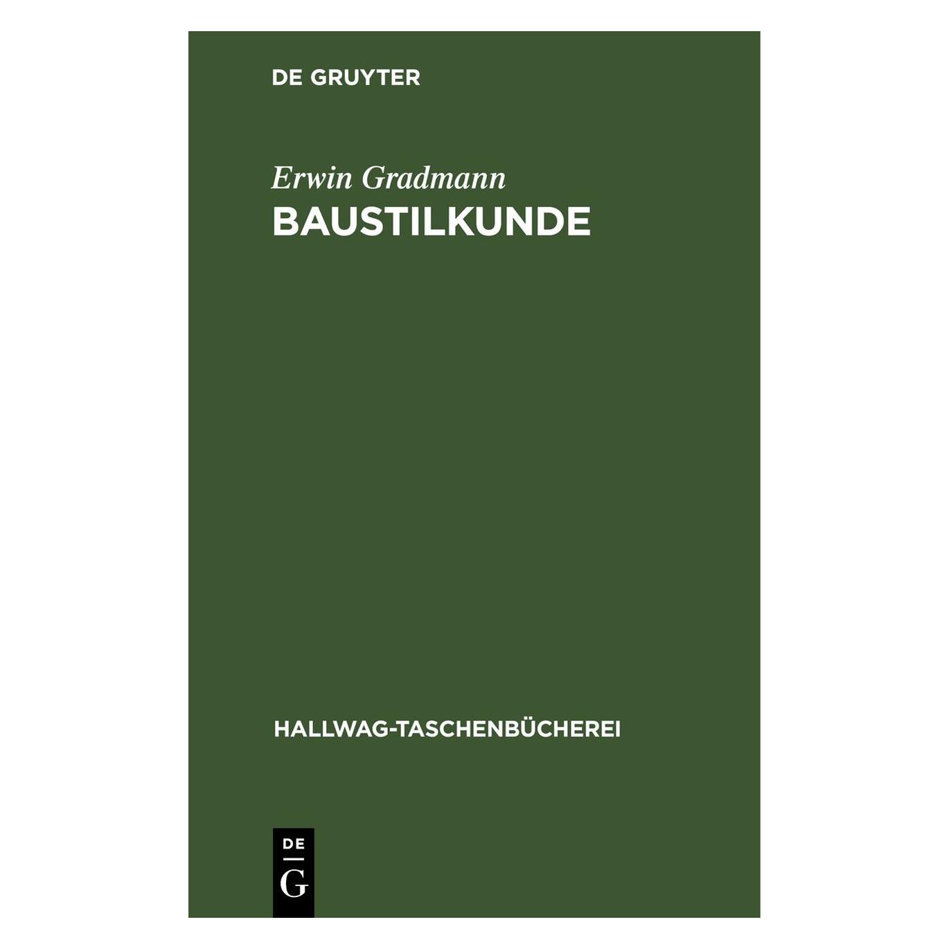 De Gruyter Gradmann:Baustilkunde (Deutsch, Hardcover, Erwin Gradmann) (67777519)
