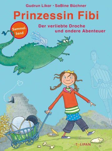 Gudrun Likar - Prinzessin Fibi - Der verliebte Drache und andere Abenteuer - Preis vom 18.10.2026 15:28:09 h