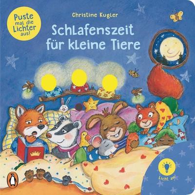 Puste mal die Lichter aus! - Schlafenszeit für kleine Tiere, Gebundene Ausgabe von Christine Kugler, Penguin Junior, 978-3-328-30039-7