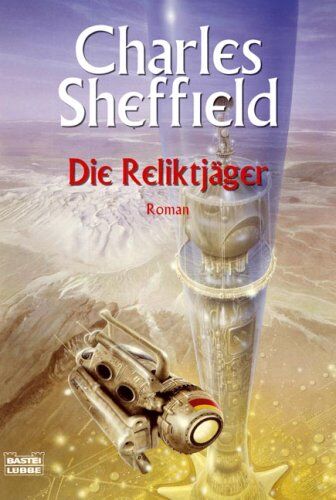 Charles Sheffield - Die Reliktjäger - Preis vom 09.10.2026 07:28:09 h