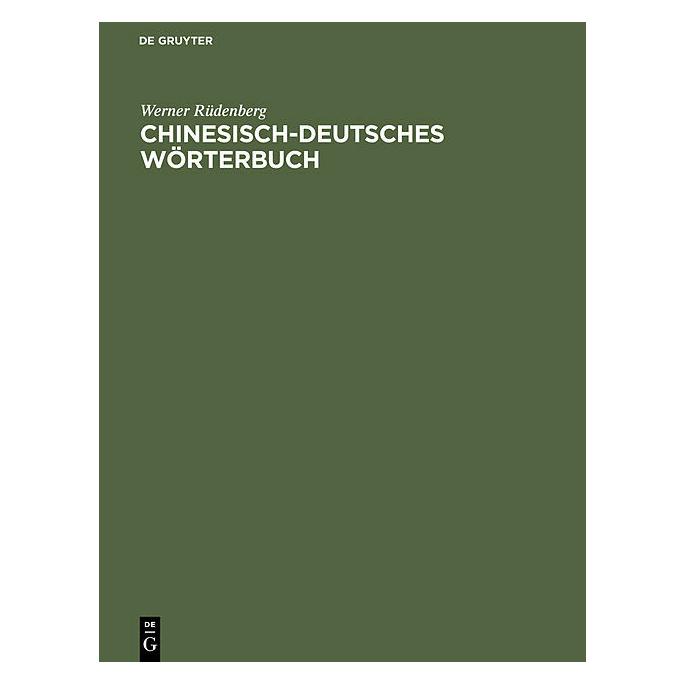 De Gruyter Chinesisch-deutsches Wörterbuch (Deutsch, Hardcover, Werner Rüdenberg) (46251577)
