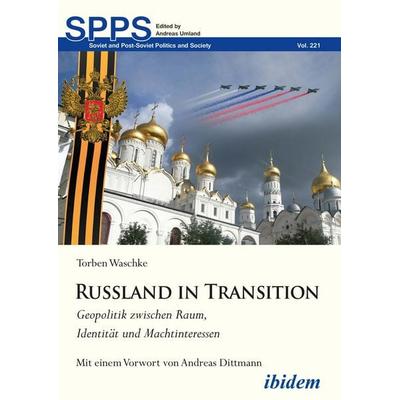 Russland in Transition, Taschenbuch von Torben Waschke, Ibidem, 978-3-8382-1480-1