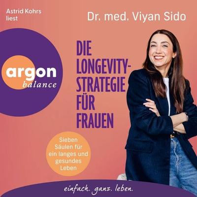 Die Longevity-Strategie für Frauen - med. Viyan Sido, Audio, 9783732490134