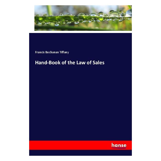 Hansebooks Hand-Book of the Law of Sales (Englisch, Softcover, Francis Buchanan Tiffany) (55985576)
