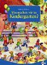 Leiber, Lila L. - Was machen wir im Kindergarten? - Preis vom 12.10.2026 11:37:12 h