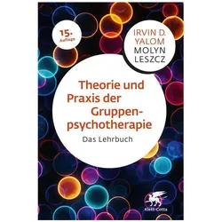 Yalom:Theorie und Praxis der Gruppenpsy, Fachbücher von Molyn Leszcz, Irvin D. Yalom