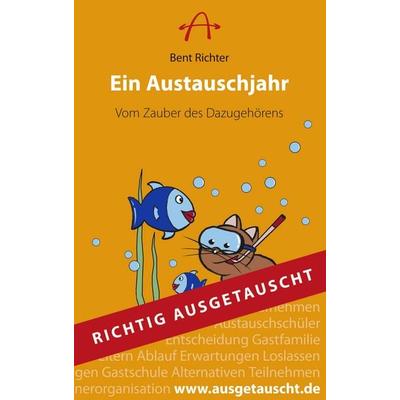 Ein Austauschjahr, Taschenbuch von Bent Richter, BoD – Books on Demand, 978-3-8334-1949-2