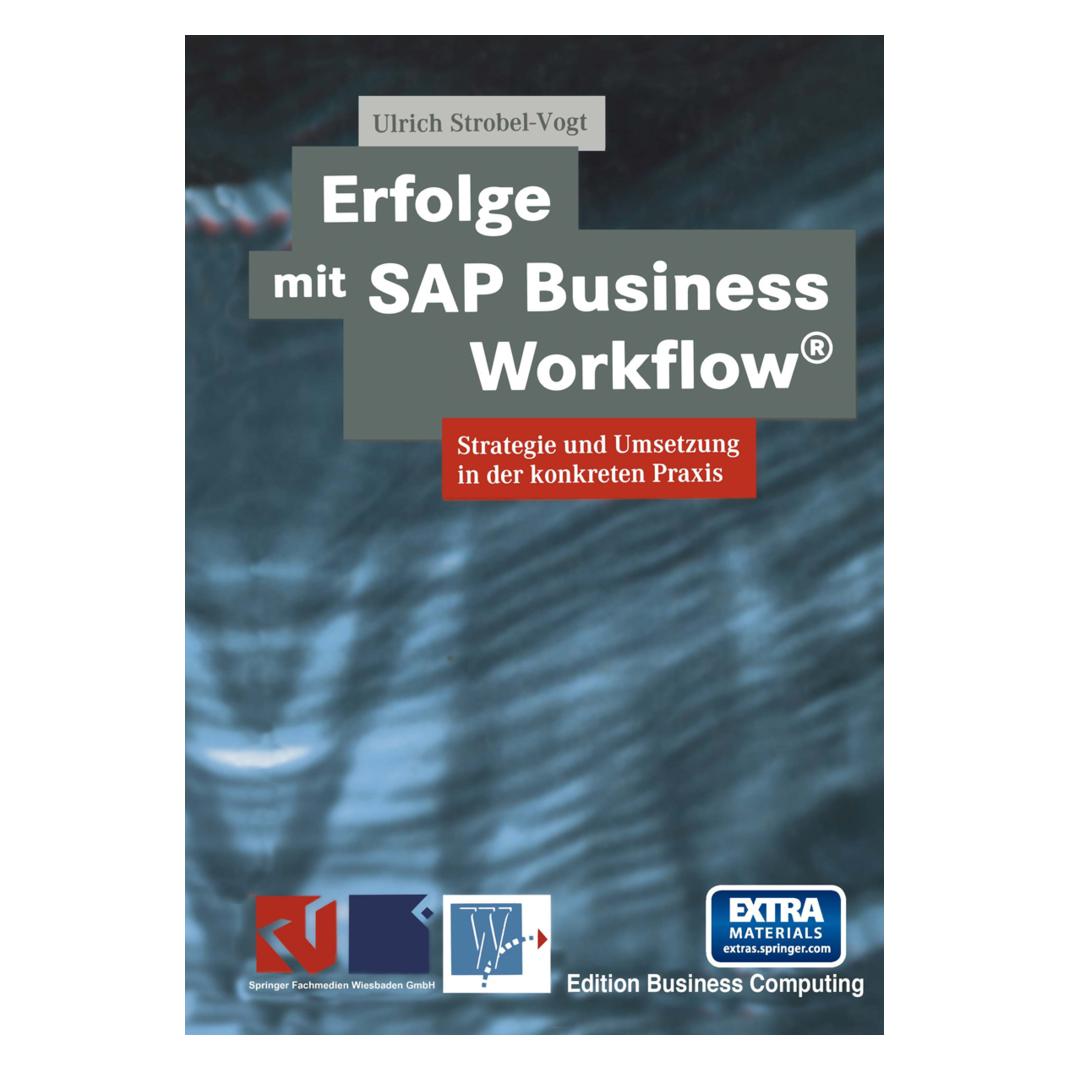 Vieweg+Teubner Erfolge mit SAP Business Workflow (Deutsch, Softcover, Ulrich Strobel-Vogt) (55559740)