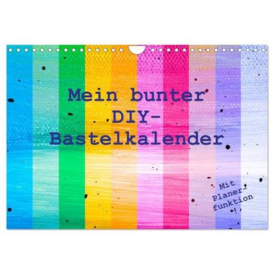 Mein bunter DIY-Bastelkalender (Wandkalender 2026 DIN A4 quer), CALVENDO Monatskalender