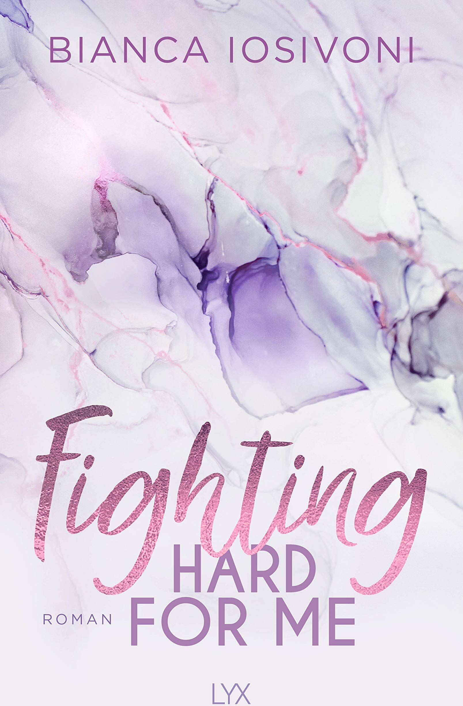 Bianca Iosivoni - Fighting Hard for Me - Preis vom 15.10.2026 23:06:25 h