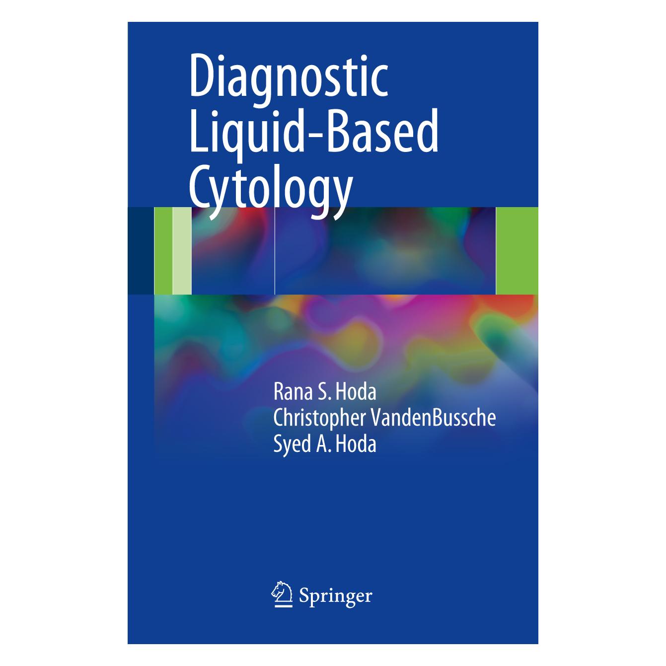 Springer Diagnostic Liquid-Based Cytology (Englisch, Softcover, Christopher VandenBussche, Rana S. Hoda, Syed A. Hoda) (55855938)