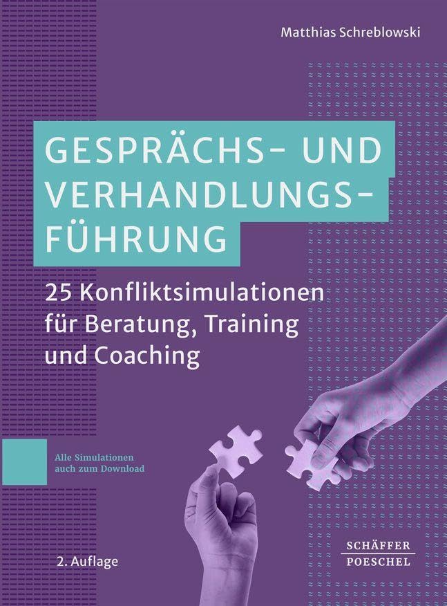 Matthias Schreblowski - Gesprächs- und Verhandlungsführung: 25 Konfliktsimulationen für Beratung, Training und Coaching - Preis vom 30.09.2026 09:01:18 h
