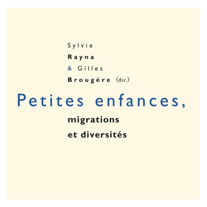 Peter Lang Petites enfances, migrations et diversités (Französisch, Softcover, Gilles Brougère, Sylvie Rayna) (56022522)