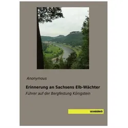 Erinnerung an Sachsens Elb-Wächter, Fachbücher von Anonymous