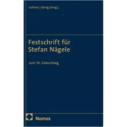 Festschrift für Stefan Nägele, Fachbücher von Tassilo-Rouven König, Inken Gallner