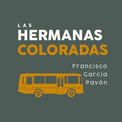 Las hermanas coloradas - Francisco García Pavón, Audio, 9789179416706
