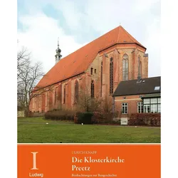 Die Klosterkirche Preetz. Beobachtungen zur Baugeschichte, Fachbücher von Adeliges Kloster Preetz, Ulrich Knapp, Klaus Gereon Beuckers