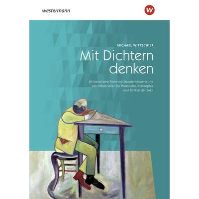 Mit Dichtern denken, Taschenbuch von Michael Wittschier, Westermann Schulbuchverlag, 978-3-14-122823-6