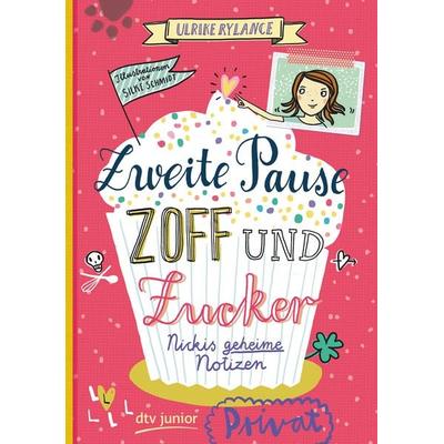 Zweite Pause Zoff und Zucker. Nickis geheime Notizen, Taschenbuch von Ulrike Rylance, dtv, 978-3-423-76259-5