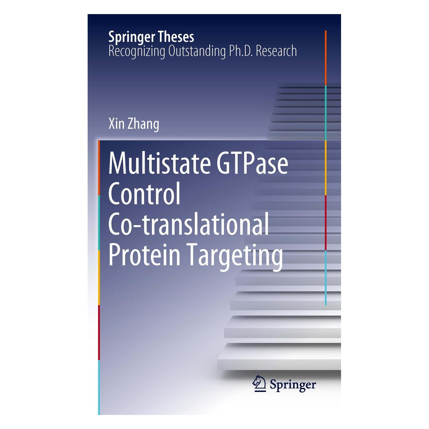Springer Multistate GTPase Control Co-translational Protein Targeting (Englisch, Hardcover, Xin Zhang) (9781441978073)