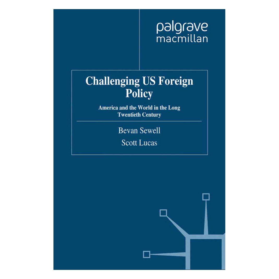 Springer Challenging US Foreign Policy (Englisch, Softcover, B. Sewell, S. Lucas) (55822749)