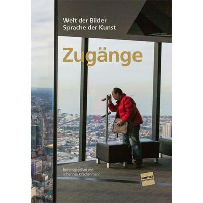 Zugänge, Taschenbuch von Johannes Kirschenmann, Kopaed, 978-3-86736-565-9