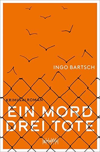 Ingo Bartsch - Ein Mord – drei Tote: Kriminalroman - Preis vom 17.10.2026 19:25:27 h