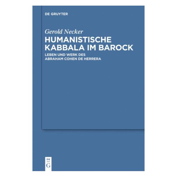De Gruyter Necker:Humanistische Kabbala im Barock (Deutsch, Hardcover, Gerold Necker) (67763098)