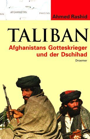Ahmed Rashid - Taliban. Afghanistans Gotteskrieger und der Dschihad - Preis vom 09.10.2026 07:28:09 h