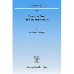 Hermann Broch und die Demokratie., Fachbücher von Monika Klinger
