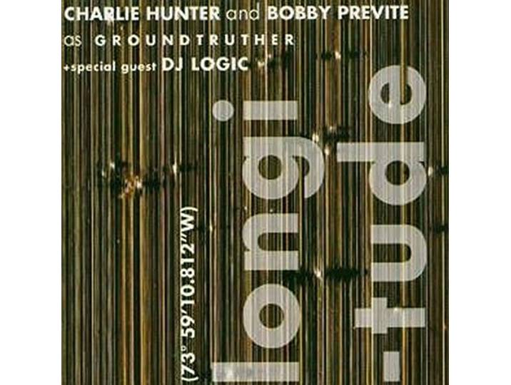 Charlie Hunter & Bobby Previte - Longitude