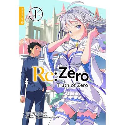 Re:Zero - Truth of Zero 01, Taschenbuch von Tappei Nagatsuki,Daichi Matuse, Altraverse GmbH