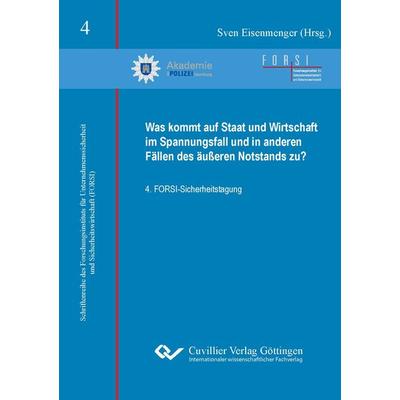 Was kommt auf Staat und Wirtschaft im Spannungsfall und in anderen Fällen des äußeren Notstands zu?, Taschenbuch von , Cuvillier Verlag,