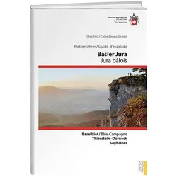 Kletterführer Basler Jura / Guide d'escalade Jura bâlois, Ratgeber von Carine Devaux Girardin